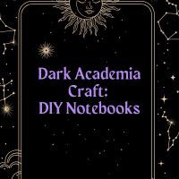 Dark Academia Craft:
